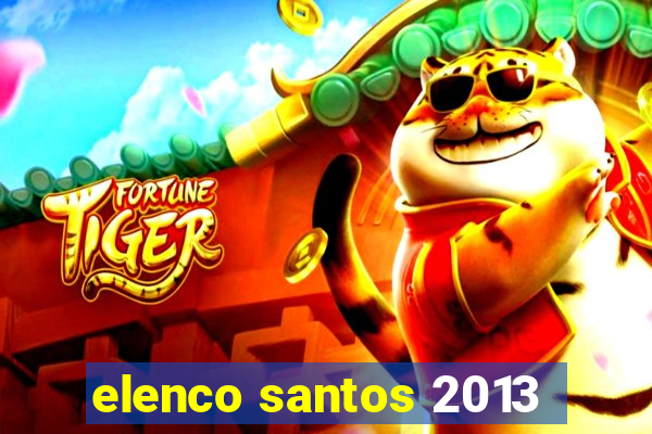 elenco santos 2013